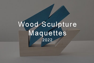 Wood Sculpture Maquettes 2022